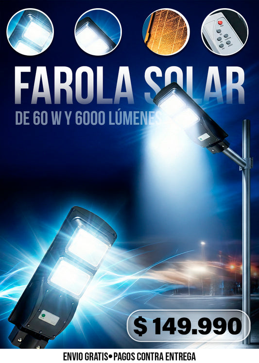FAROLA SOLAR DE 60 W Y 6000 LÚMENES